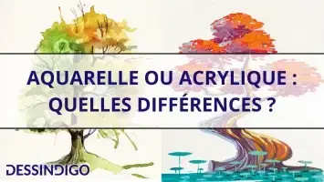 Aquarelle ou acrylique : quelles différences ?