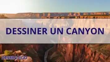 Dessiner un canyon