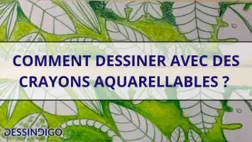 Comment dessiner avec des crayons aquarellables ?