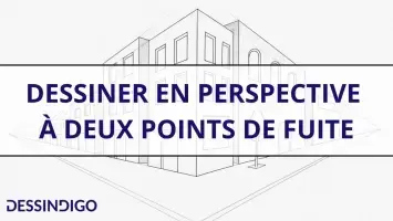 Dessiner en perspective à deux points de fuite