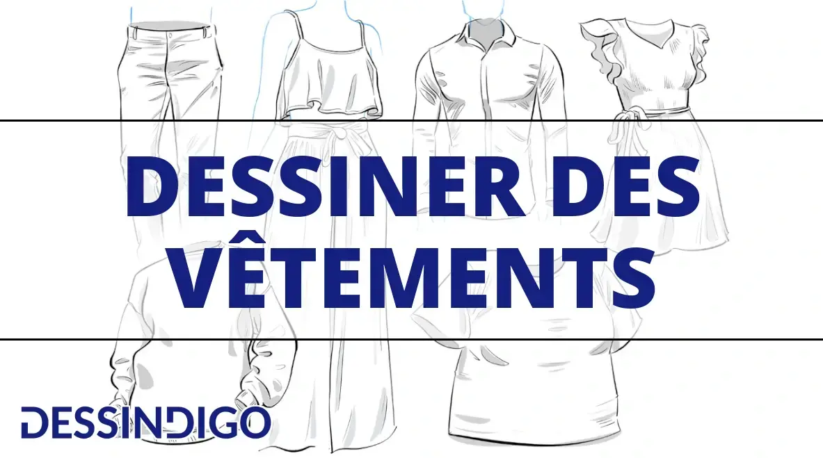 Dessiner des vêtements